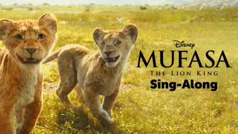 thumbnail - Mufasa: The Lion King Sing-Along
