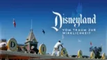 thumbnail - Disneyland: Vom Traum zur Wirklichkeit