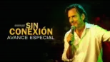 thumbnail - Sin Conexión | Avance especial