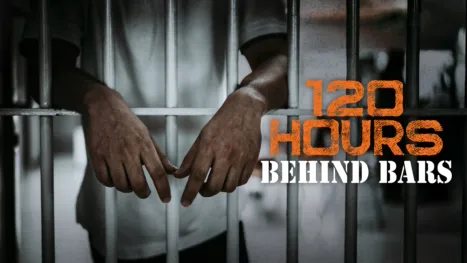 thumbnail - 120 Hours Behind Bars