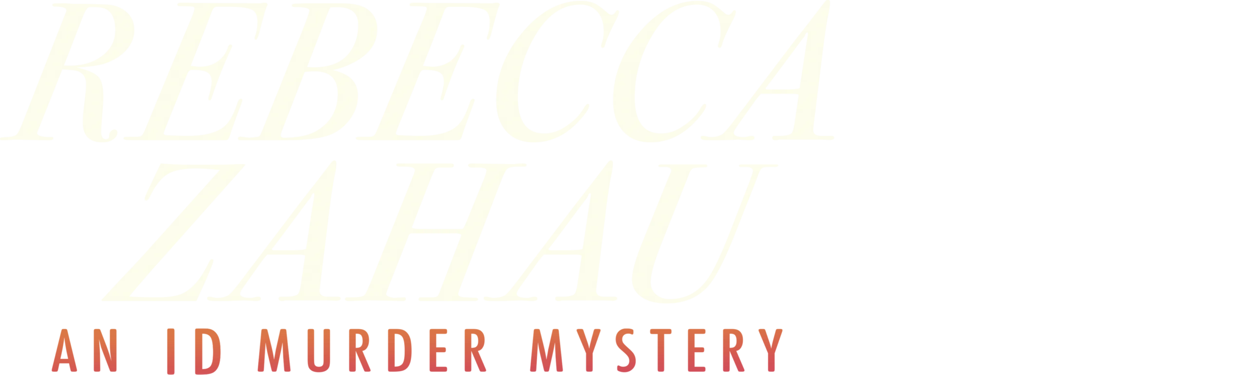 Rebecca Zahau: An ID Murder Mystery