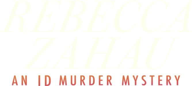 Rebecca Zahau: An ID Murder Mystery