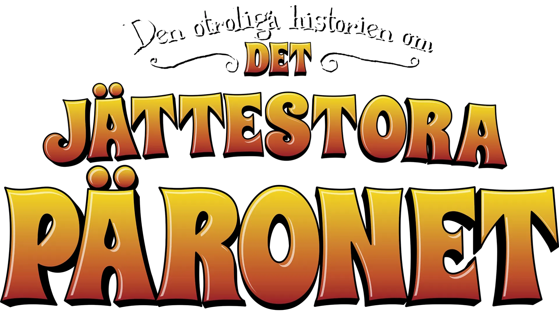 Den otroliga historien om det jättestora päronet
