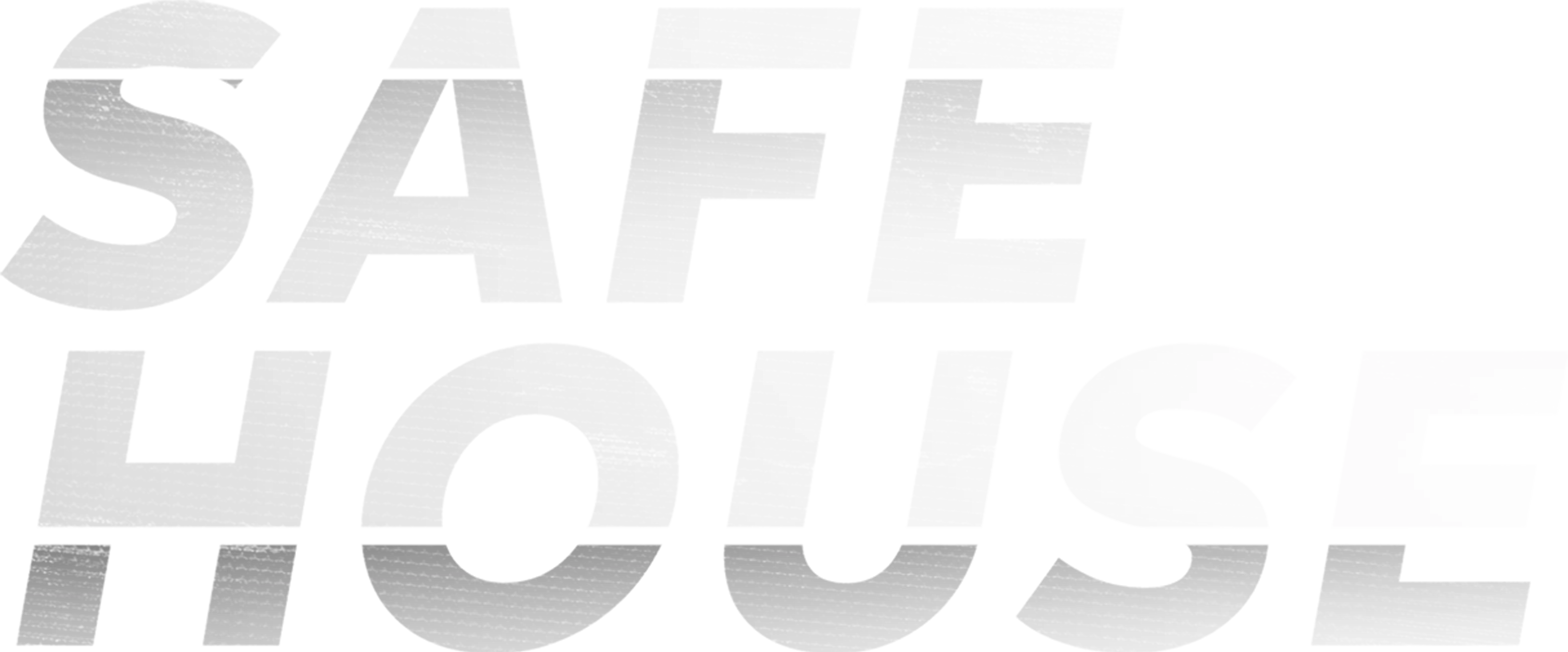 Safe House