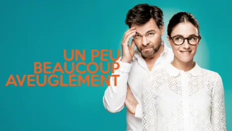 thumbnail - Un peu, beaucoup, aveuglément