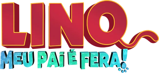 Lino: Meu Pai É Fera