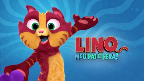thumbnail - Lino: Meu Pai É Fera