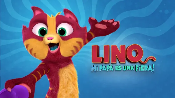 thumbnail - Lino: Mi papá es una fiera