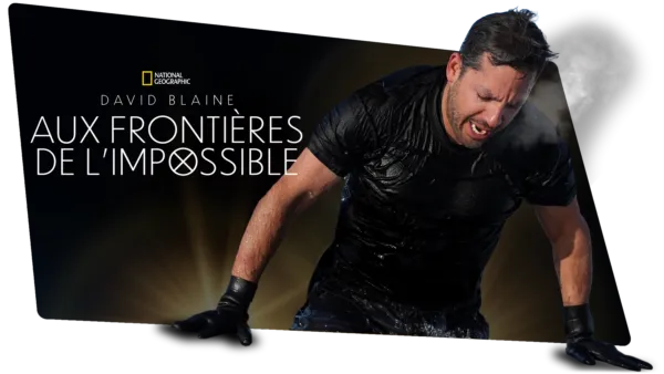 thumbnail - David Blaine : Aux frontières de l’impossible