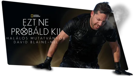 thumbnail - Ezt ne próbáld ki! - Halálos mutatványok David Blaine-nel
