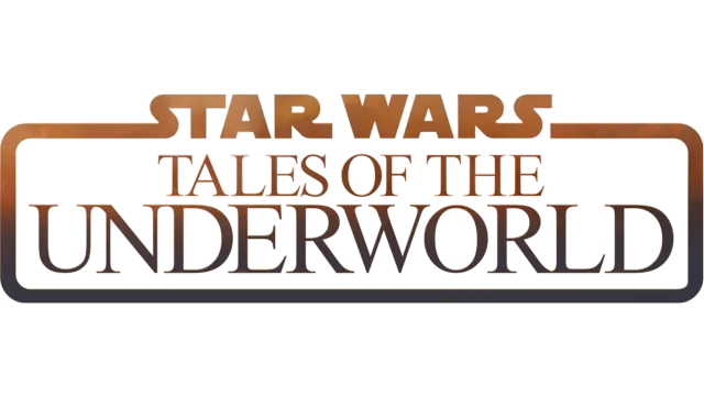 Star Wars: Tales of the Underworld