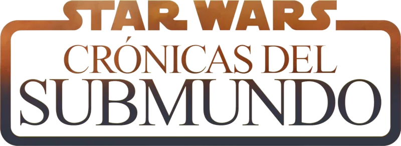 Star Wars: Crónicas del submundo