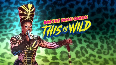 thumbnail - Bob the Drag Queen: This is Wild