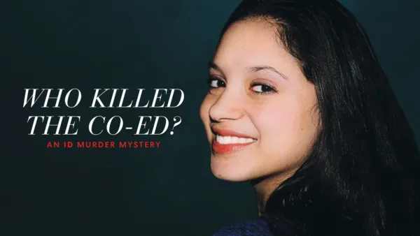 thumbnail - Who Killed the Co-Ed? : An ID Murder Mystery