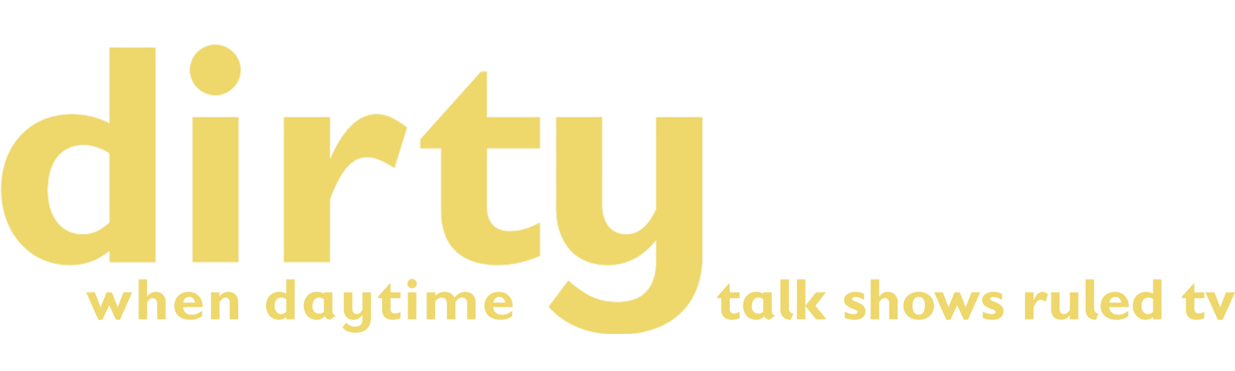 Dirty Talk: When Daytime Talk Shows Ruled TV