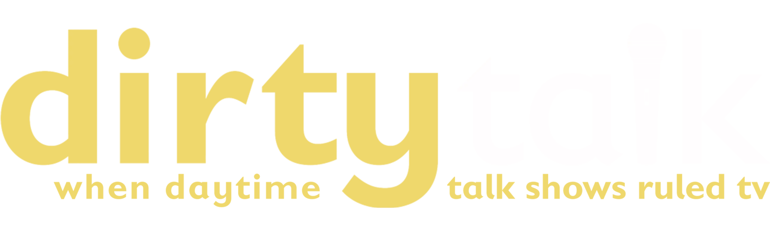 Dirty Talk: When Daytime Talk Shows Ruled TV