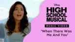 thumbnail - "When There Was Me and You" | High School Musical Videoclip