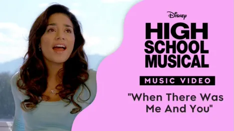 thumbnail - "When There Was Me and You" | High School Musical Music Video