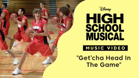 thumbnail - "Get'cha Head in the Game" | High School Musical Music Video