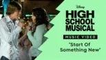 thumbnail - "Start of Something New" | High School Musical Videoclip
