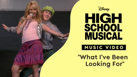 thumbnail - "What I've Been Looking For" | High School Musical Videoclip