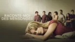 thumbnail - Raconte-moi des mensonges