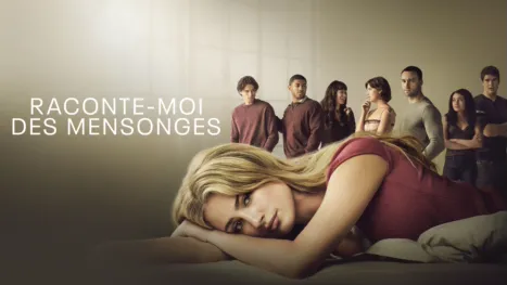 thumbnail - Raconte-moi des mensonges