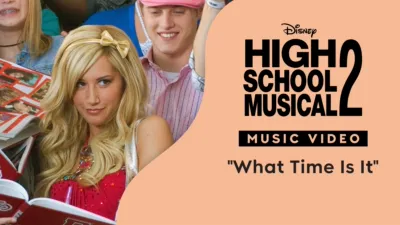 "What Time Is It" | High School Musical 2 Videoclip