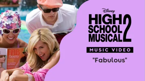 thumbnail - "Fabulous" | High School Musical 2 Music Video
