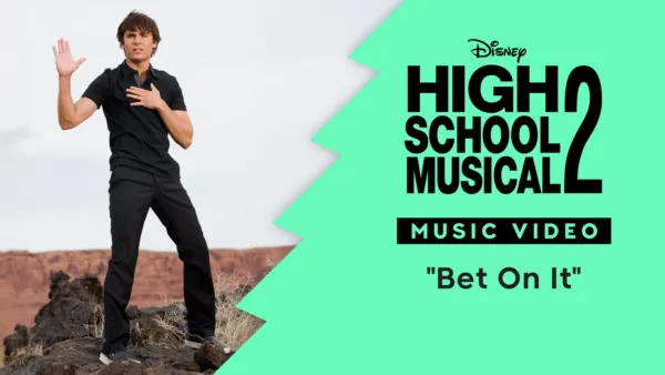 thumbnail - "Bet On It" | High School Musical 2 Music Video