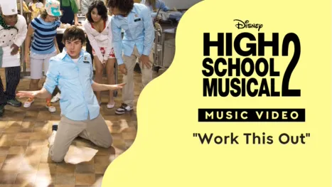 thumbnail - "Work This Out" | High School Musical 2 Music Video