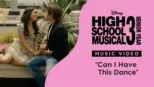 thumbnail - "Can I Have This Dance" | High School Musical 3: Senior Year Music Video