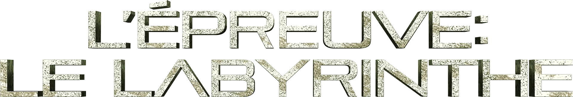 L'Épreuve: Le Labyrinthe