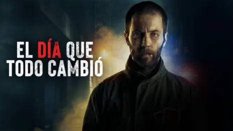 thumbnail - El Día que Todo Cambió