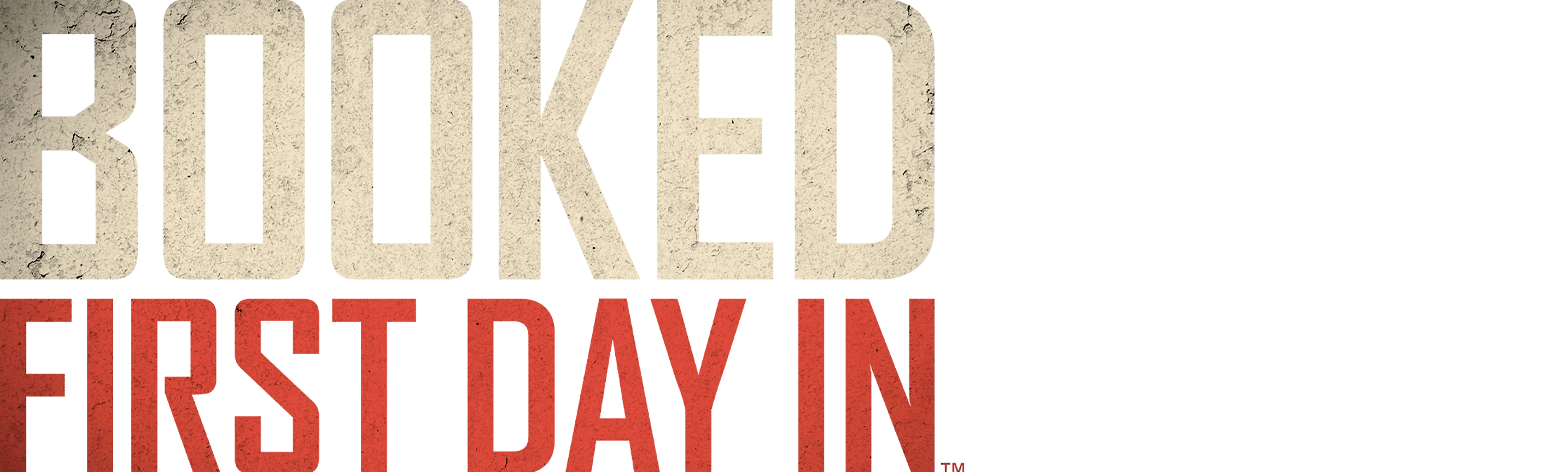 Booked: First Day In