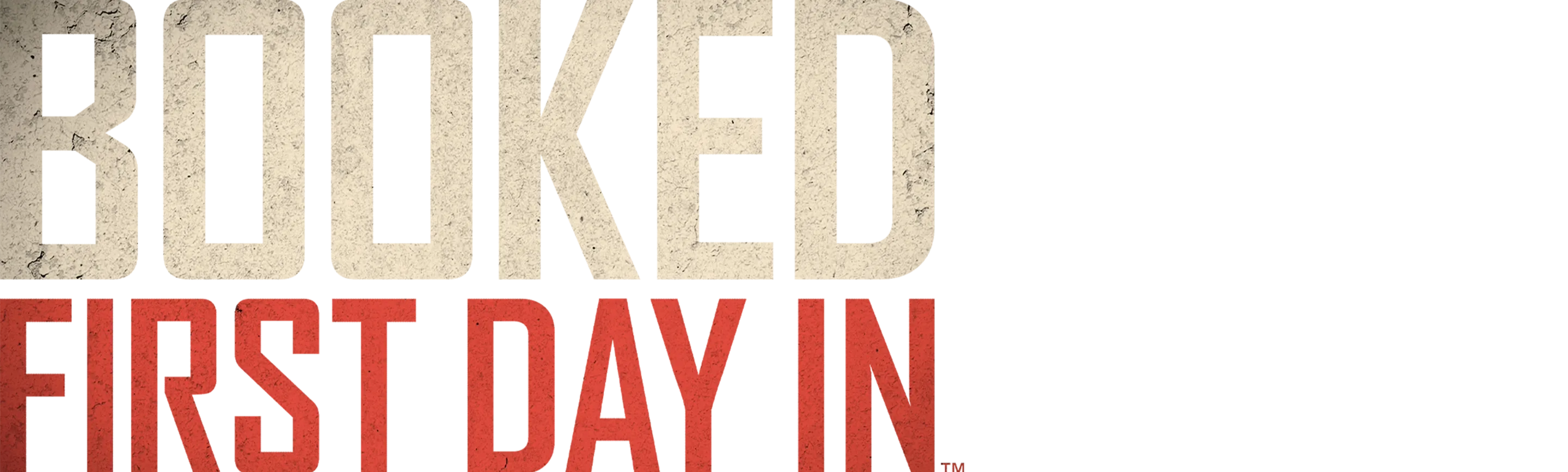 Booked: First Day In