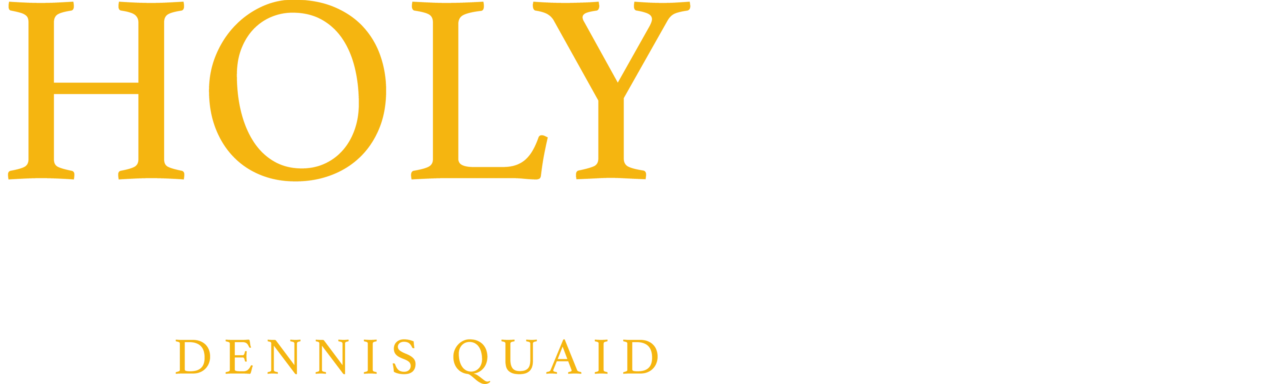 Holy Marvels with Dennis Quaid