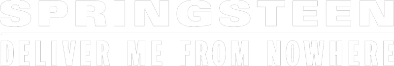 Springsteen Deliver Me From Nowhere