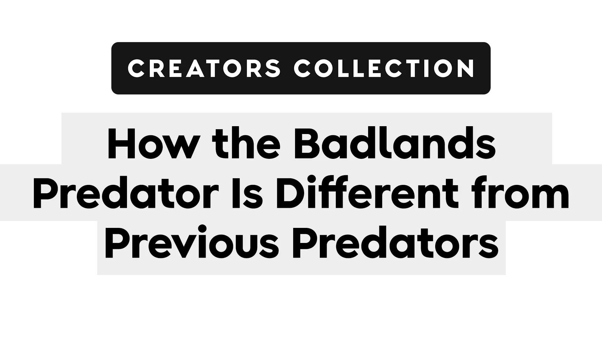How the Badlands Predator Is Different from Previous Predators | Screen Rant | Creators Collection