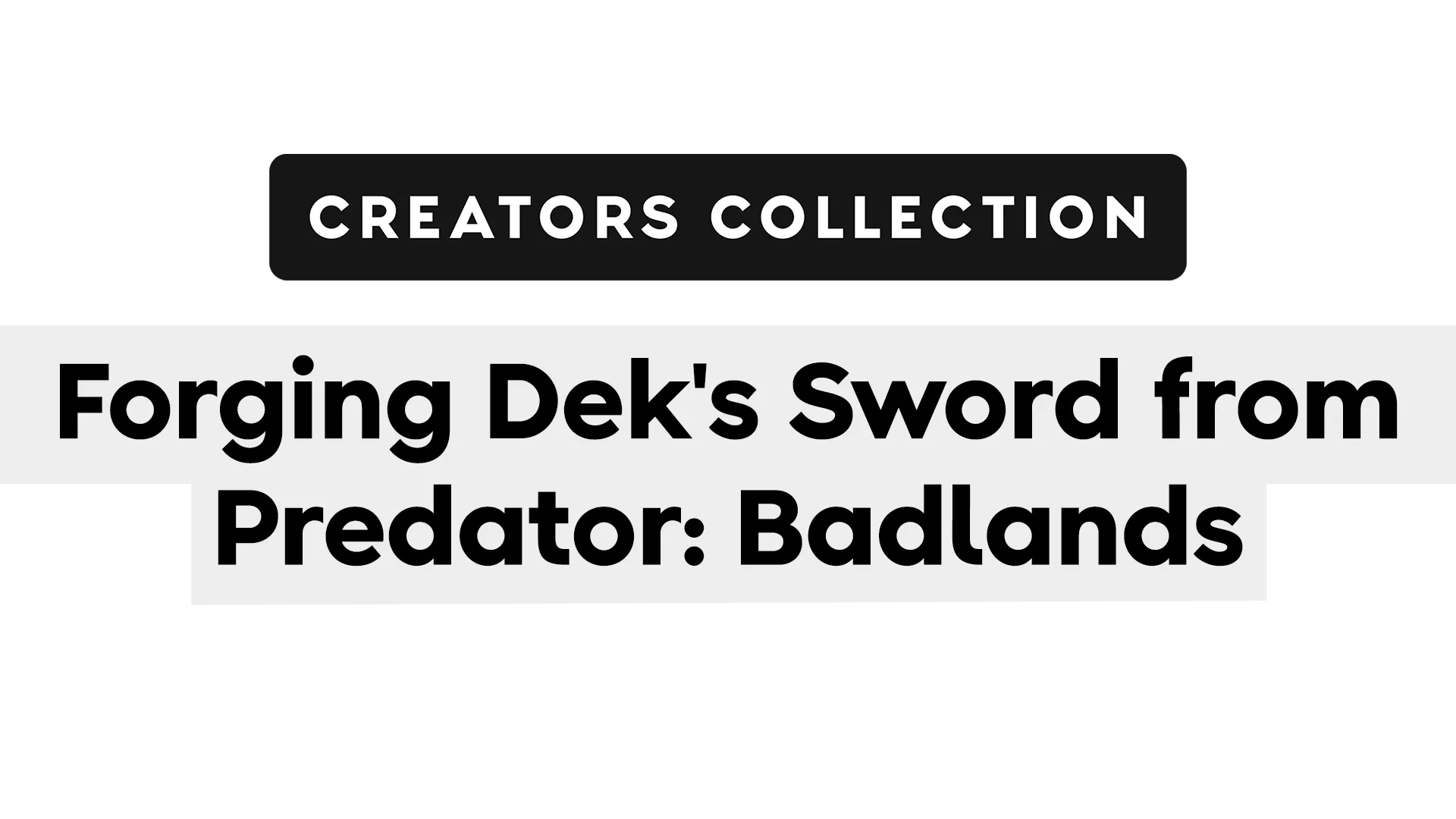 Forging Dek's Sword from Predator: Badlands | Black Beard Projects | Creators Collection