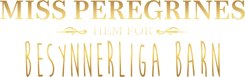 Miss Peregrines hem för besynnerliga barn