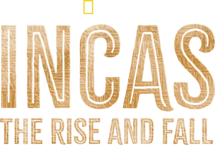 Incas: The Rise and Fall