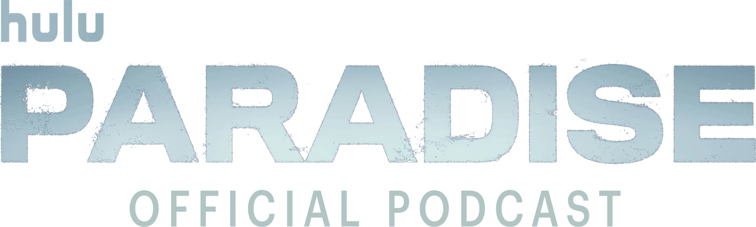 Paradise: Official Podcast