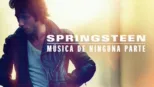 thumbnail - Springsteen: Música de ninguna parte