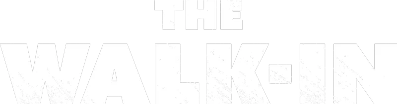 The Walk-In