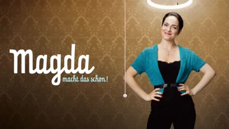 thumbnail - Magda macht das schon!