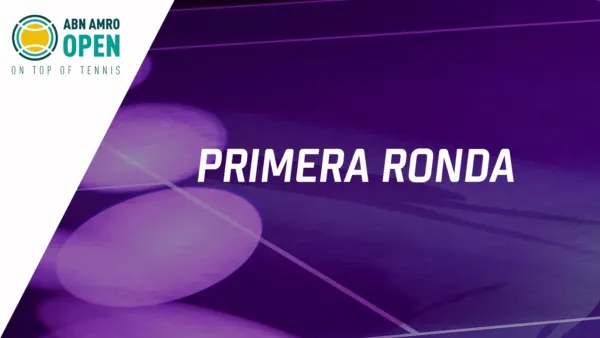 thumbnail - ABN AMRO Open (Primera Ronda)