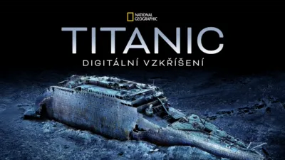 Titanic: Digitální vzkříšení