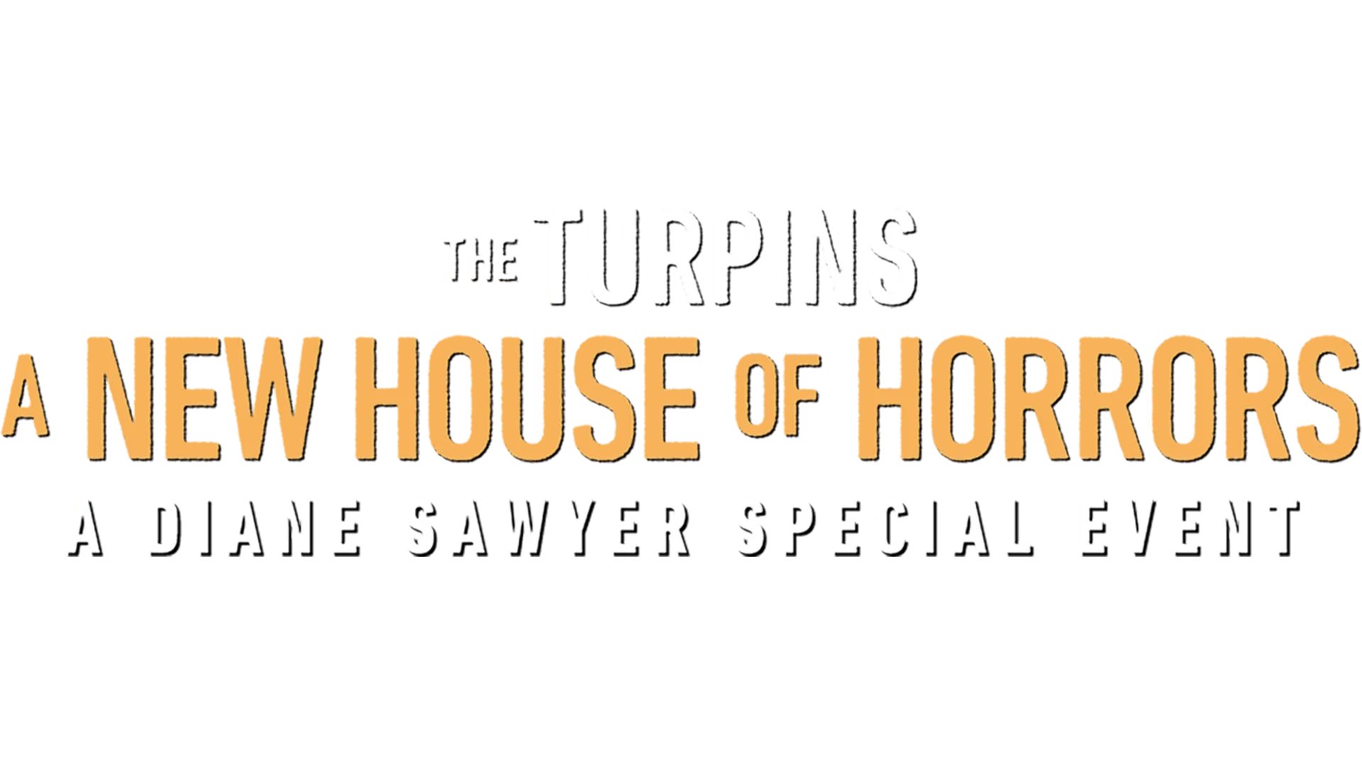 The Turpins: A New House of Horror - A Diane Sawyer Special Event