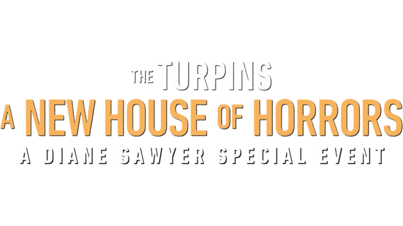 The Turpins: A New House of Horror - A Diane Sawyer Special Event
